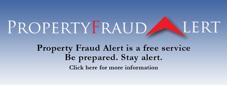 Property Fraud Alert is a free service. Be Prepared. Stay Alert. Click here for more information.