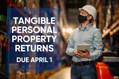 Tangible Personal Property Returns Due April 1